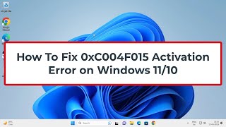 How To Fix 0xC004F015 Activation Error on Windows 1110 [upl. by Aihseit]