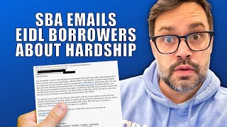 SBA Emails EIDL Borrowers Hardship Updates [upl. by Retloc]