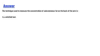 Which of the following techniques is used to measure the concentration on subcutaneous fat [upl. by Nevek833]