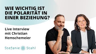 Wie wichtig ist die Polarität in einer Beziehung  Interview mit Christian Hemschemeier [upl. by Barcellona756]