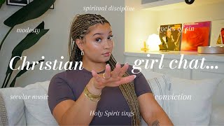 CHRISTIAN GIRL CHAT let’s talk modesty  secular music  growing in Christ  sin amp more [upl. by Enyale]