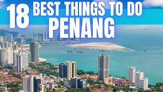 Best Things To Do in Penang Malaysia 2024 4K [upl. by Nerret]