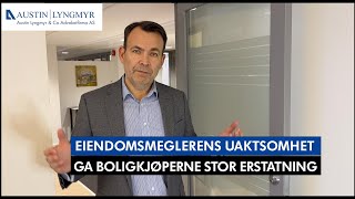 Eiendomsmeglerens uaktsomhet ga boligkjøperne stor erstatning [upl. by Bolger]