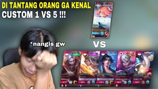 DI TANTANG ORANG GA DI KENAL CUSTOM 1 VS 5 MARI KITA KELUARKAN KEKUATAN MAKSIMAL [upl. by Laurance889]