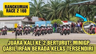 Juara Kali Ke2 Berturut² MiniGP Qabil Irfan Berada Kelas Tersendiri  Rangkuman Race 2 160 [upl. by Leahcimaj]