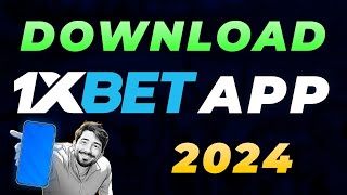 Download 1xBet App in 2024 [upl. by Ondrea341]