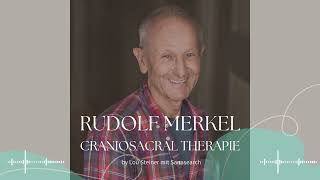 Podcast Episode 1 Craniosacral Therapie mit Rudolf Merkel [upl. by Beltran442]