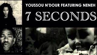 7 seconds  A cappella  Youssou NDour amp Neneh Cherry [upl. by Lorolla89]