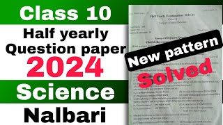 class 10 half yearly Science question paper 2024 Nalbari district solutions SEBA [upl. by Ytsenoh]