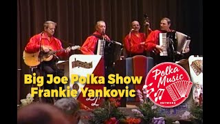 Big Joe Polka Show  Frankie Yankovic  Polka Music  Polka Dance  Polka Joe [upl. by Ramak]