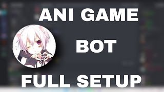 How To Setup Anigame Discord Bot 2022  Anime Game Bot Setup HINDI [upl. by Franciska]