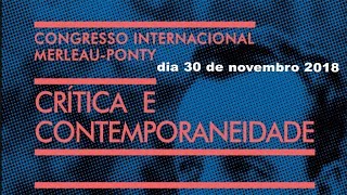 Congresso Internacional MerleauPonty Crítica e Contemporaneidade [upl. by Akila]