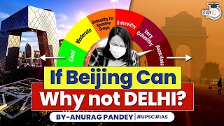 How Beijing Reversed Severe Air Pollution and What Delhi can Learn  UPSC GS3 [upl. by Retsev]