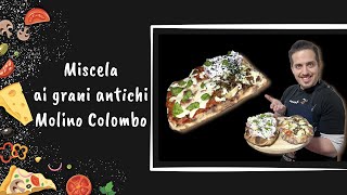 Pizza in teglia e pizza alla pala con miscela ai grani antichi Molino Colombo con Effeuno P134H [upl. by Jesh]