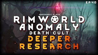 Knowledge is power and our cultists seek both  RimWorld Death Cult EP40 [upl. by Stillman932]