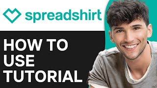 Spreadshirt Tutorial 2024  How to Earn Money From Spreadshirt [upl. by Anerec]