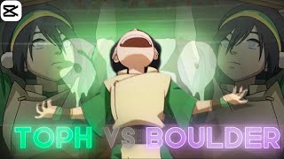 Toph VS Boulder 🍃  Avatar EditAMV Best CapCut Edit [upl. by Yvi]