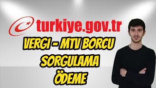 İnternetten Mtv  Vergi Borcu Sorgulama Ödeme EDevlet [upl. by Nnaerb]