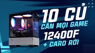 PC GAMING 10 CỦ CÓ NGAY 12400F KÈM CARD RỜI CHIẾN MỌI GAME 2024 [upl. by Durrace]