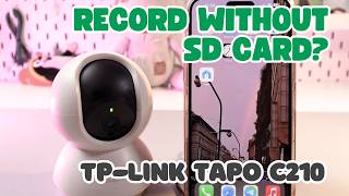 TPLink Tapo C210 Can It Record Without an SD Card  Functions You Didnt Know About [upl. by Emily]