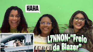 L7NNON“FREIO DA BLAZER” react [upl. by Amsirak]