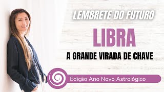 LIBRA RELEMBRE A VIRADA DE CHAVE DO ANO NOVO ASTROLÓGICO  Cortes do Tarot [upl. by Lucey]