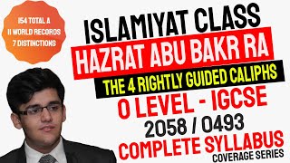 The 4 Caliphs  Khalifas  Hazrat Abu Bakr Siddiq RA  O Level Islamiyat 2058 amp IGCSE Islamiyat 0493 [upl. by Smeaj]