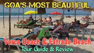 Varca Beach Goa amp Fatrade Beach Goa  True vlogs  Goa Night Life  Most Famous amp Beautiful Beach [upl. by Oicaro]