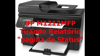 HP M1212nf MFP Tirando Relatório pagina de Status [upl. by Obadias665]