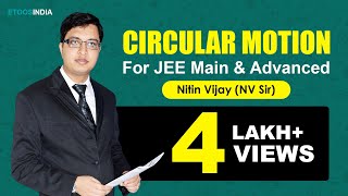 Circular Motion  JEE Main amp Advanced by Nitin Vijay NV Sir  Etoosindia [upl. by Atcele]