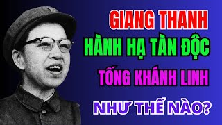 Giang Thanh HÀNH HẠ tàn độc Tống Khánh Linh như thế nào Cái kết bi thảm không ngờ  Duy Ly Radio [upl. by Eecrad]