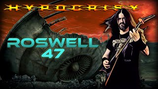 Roswell 47  Hypocrisy  Death Metal Cover 🎶🎸🎤 [upl. by Gelasius]