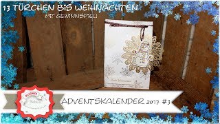 Adventskalender 2017  3 Geschenktüte Schneemann mit Produkten von Stampin´Up [upl. by Enitsed]