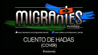 MIGRANTES  Cuento de hadas Audio Track [upl. by Treacy]