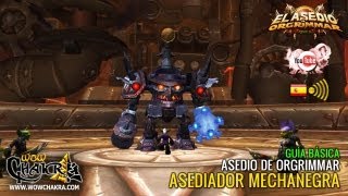 Guía básica Asediador Mechanegra  Asedio de Orgrimmar Parche 54 ES [upl. by Kariv]