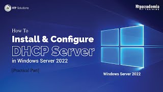 How To Install amp Configure DHCP Server in Windows Server 2022  PracticalPart   NTP Academia [upl. by Redyr440]