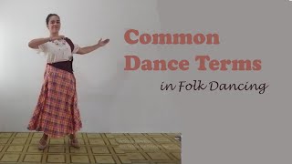 COMMON DANCE TERMS IN FOLK DANCE 15 steps [upl. by Arron183]