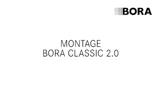 Einbau des BORA Classic 20  BORA Montage Tutorial [upl. by Maleeny]