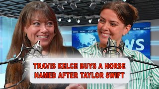 Travis Kelce Buys A Horse Named After Taylor Swift  Episode 78 [upl. by Leffen705]