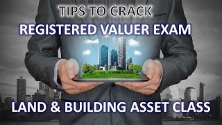 Registered Valuer Exam  Land amp Building Asset Class [upl. by Wilkison786]