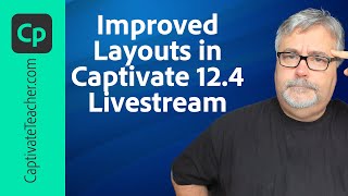 Improved Layouts in Adobe Captivate Update 124 [upl. by Supple56]