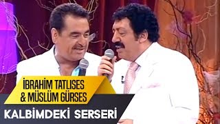 Kalbimdeki Serseri  Müslüm Gürses amp İbrahim Tatlıses  İbo Show Canlı Performans [upl. by Tad]