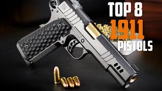 TOP 8 BEST 1911 PISTOLS IN THE WORLD 2023 [upl. by Kaleena172]