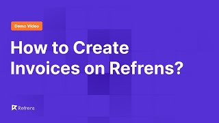 How to create Invoices on Refrens [upl. by Cantlon]