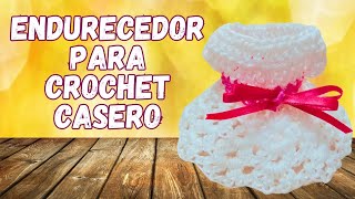 ENDURECEDOR para CROCHET Casero  Cómo ENDURECER Tejidos 🧶 [upl. by Drannel]