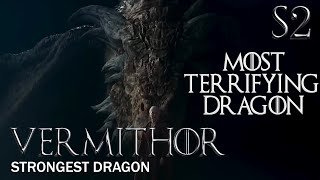 SEASON 2 Vermithor Dragon Preview  2nd Largest And Most Terrifying Dragon  House of the Dragon [upl. by Meehaf]