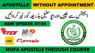 Apostille Update July 2024  MOFA Appointments Closed  Apostille Through Courier  Step by Step [upl. by Clift]