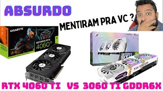 Fiquei HORRORIZADO com os resultados RTX 4060 TI vs RTX 3060 TI GDDR6X  Tivemos evolução [upl. by Gaeta]