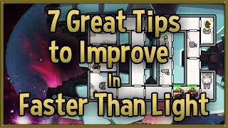 7 Great Tips to Improve at FTL Faster Than Light  Tips amp Tricks Strategy Guide [upl. by Kazim751]