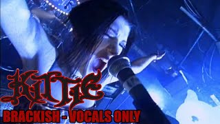 Kittie  Brackish Vocals Only [upl. by Schlicher898]